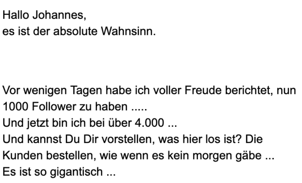 Nachricht von Christine an Johannes: von 1.000 auf über 4.000 Follower, Bestellungen laufen gigantisch.
